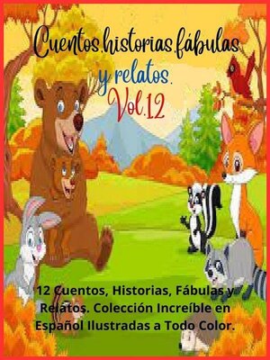 cover image of Cuentos, historias, fábulas y relatos. Volume 12